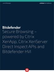 เบราว์เซอร์ที่ปลอดภัย - ใช้ Citrix XenApp, Citrix XenServer Direct APIs ตรวจสอบและ Bitdefender HVI