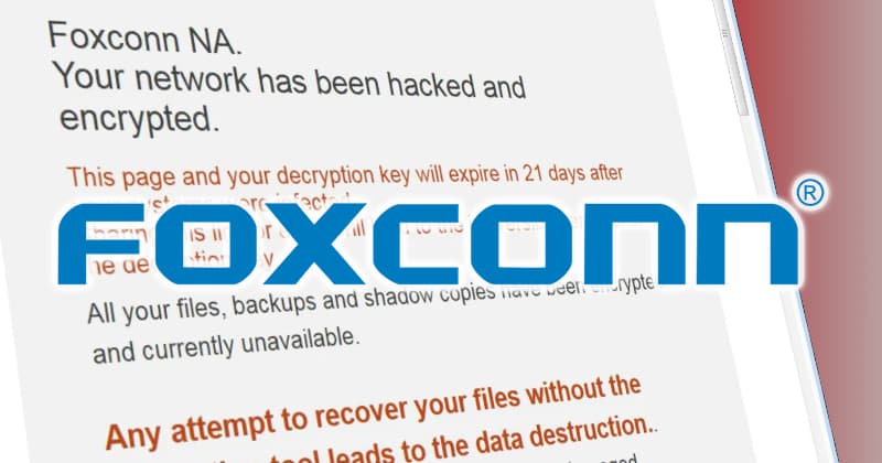 Foxconn โดนไวรัสเรียกค่าไถ่ มูลค่ากว่า 34 ล้านดอลลาร์